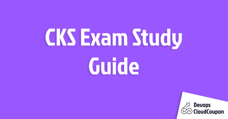 CKS Exam Study Guide