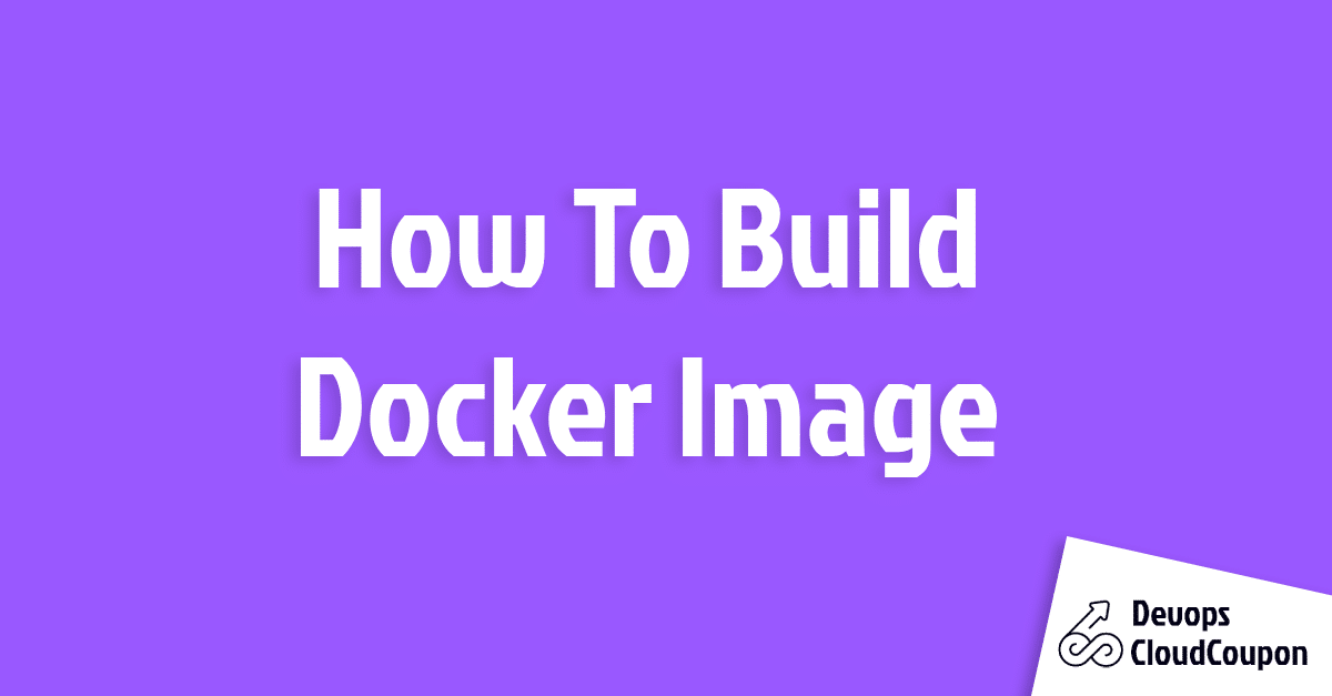 How To Build Docker Image