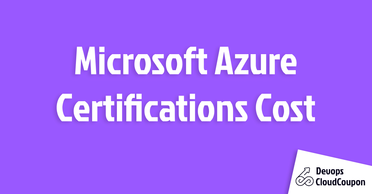 Microsoft Azure Certifications Cost